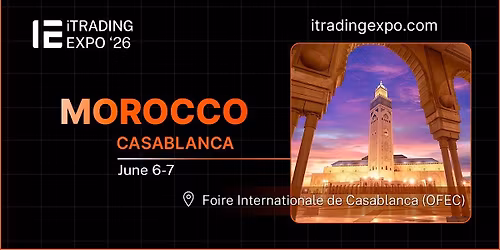 iTrading Expo Morocco 2026 - June 6-7 (Financial Event)
