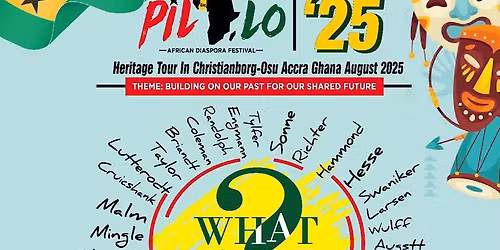 Pilolo African Diaspora Festival/ Ghana Tour