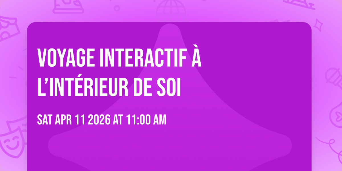 Voyage interactif à l’intérieur de soi