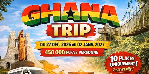 GHANA Trip