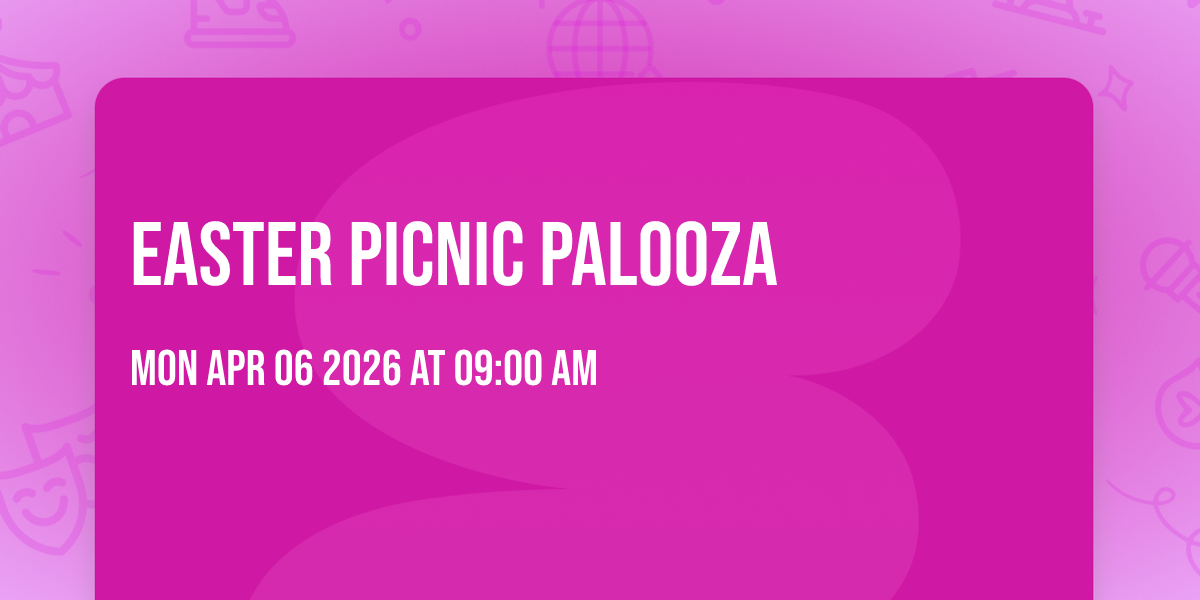Easter Picnic Palooza