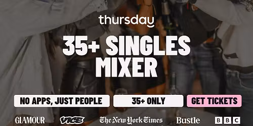 Thursday | 35+ Singles Mixer | The Social House