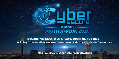 CyberSecure Summit South Africa 2026
